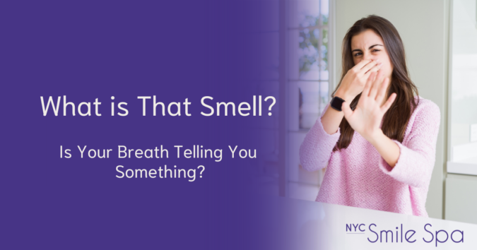 Krochak- NYC Smile Oct22 Blog bad breath