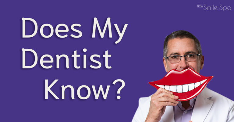 does my dentist know?