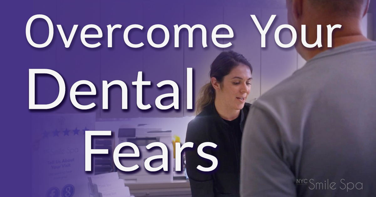 overcome your dental fears