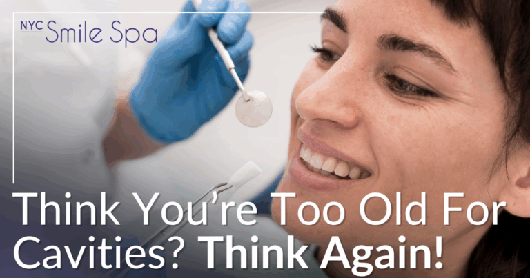 think you're too old for cavities? think again!
