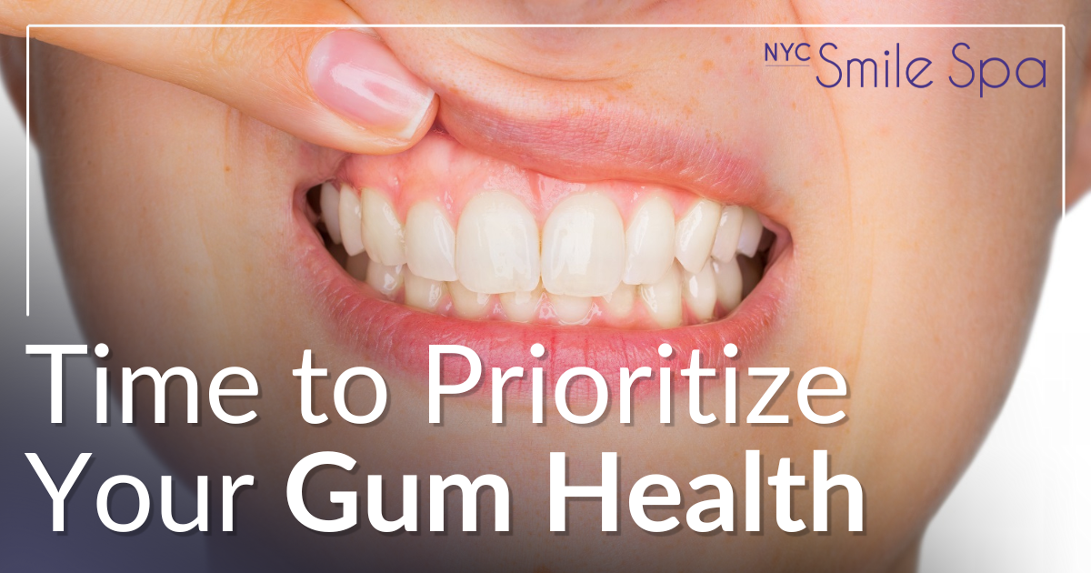 time to prioritize your gum health