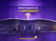 what makes us different?